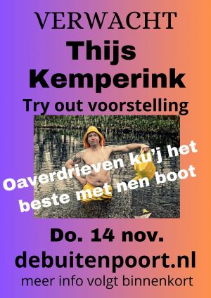 Thijs Kemperink:  “Overdrieve ku-j het beste met nen boot”.